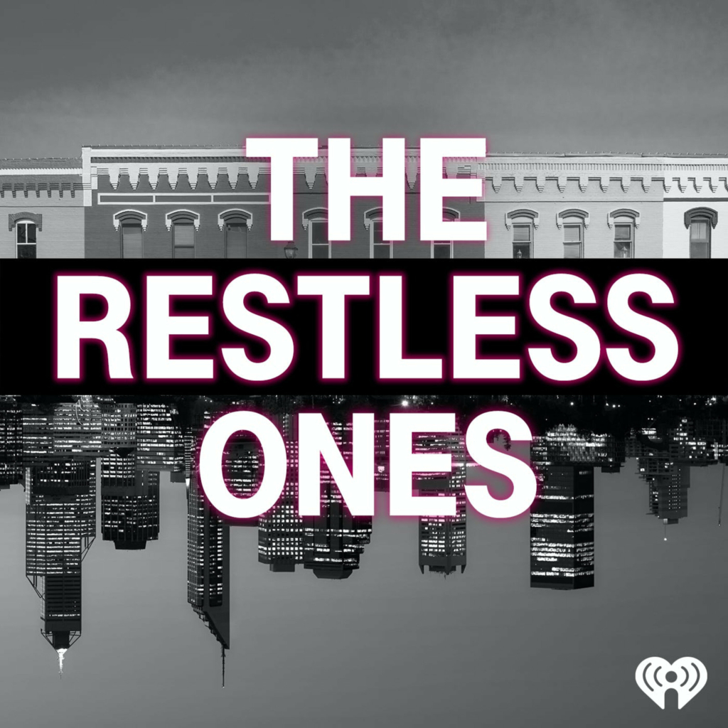 The Restless Ones Podcast